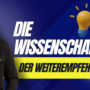 Die Wissenschaft der Weiterempfehlung