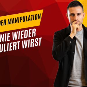 Meister der Manipulation Wie du nie wieder manipuliert wirst